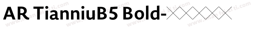 AR TianniuB5 Bold字体转换
